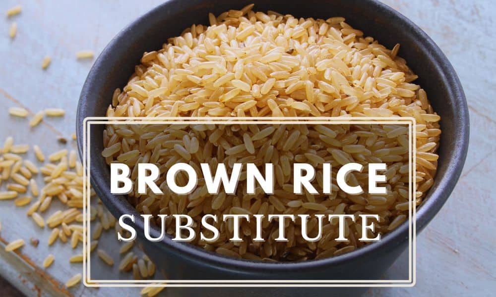 Raw Healthy Brown Rice with text "brown rice substitute"